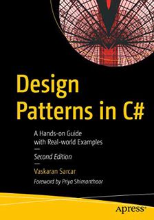 Read EBOOK EPUB KINDLE PDF Design Patterns in C#: A Hands-on Guide with Real-world Examples by  Vask