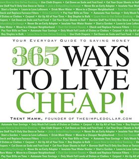 [Read] KINDLE PDF EBOOK EPUB 365 Ways to Live Cheap: Your Everyday Guide to Saving Money by  Trent H