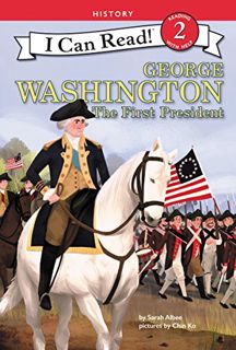[Get] PDF EBOOK EPUB KINDLE George Washington: The First President (I Can Read Level 2) by  Sarah Al