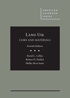 Read [EPUB KINDLE PDF EBOOK] Cases and Materials on Land Use (American Casebook Series) by  David Ca