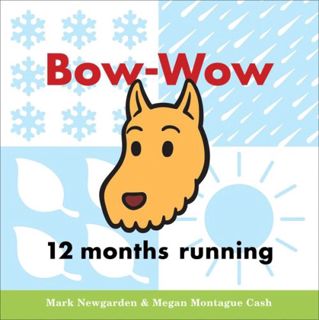 [Get] PDF EBOOK EPUB KINDLE Bow-Wow 12 months running by  Mark Newgarden &  Megan Montague Cash 💛