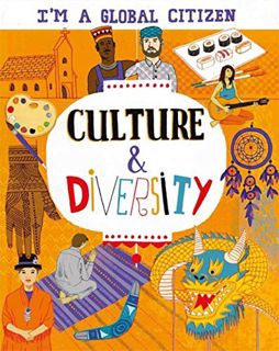 [GET] EPUB KINDLE PDF EBOOK I’m a Global Citizen: Culture and Diversity by  Georgia Amson-Bradshaw &
