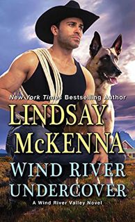 [Read] [EPUB KINDLE PDF EBOOK] Wind River Undercover (Wind River Valley Book 9) by  Lindsay McKenna