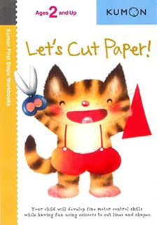 Access [PDF EBOOK EPUB KINDLE] Let's Cut Paper! (Kumon First Steps Workbooks) by  Kumon Publishing &