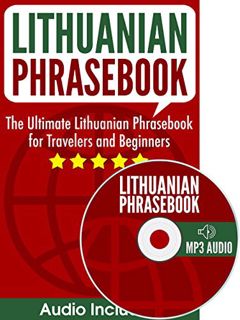 [ACCESS] EBOOK EPUB KINDLE PDF Lithuanian Phrasebook: The Ultimate Lithuanian Phrasebook for Travele