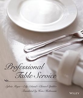 Read [PDF EBOOK EPUB KINDLE] Professional Table Service by  Sylvia Meyer,Edy Schmid,Christel Spühler