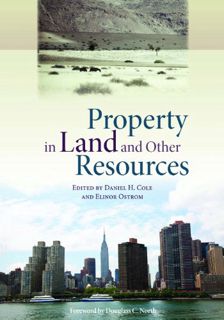 [ACCESS] [EBOOK EPUB KINDLE PDF] Property in Land and Other Resources by  Elinor Ostrom &  Dan H. Co