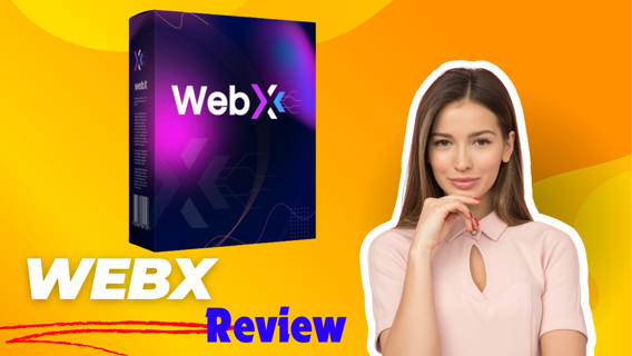 WebX Review – WebX Create Stunning Websites in Under 60 Seconds without Coding!