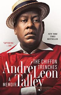 [GET] [KINDLE PDF EBOOK EPUB] The Chiffon Trenches: A Memoir by  André Leon Talley 📒