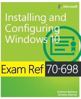 View PDF EBOOK EPUB KINDLE Exam Ref 70-698 Installing and Configuring Windows 10 by  Andrew Bettany