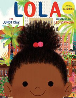 Read [PDF EBOOK EPUB KINDLE] Lola: Edición en español de ISLANDBORN (Spanish Edition) by  Junot Díaz
