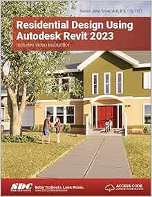 [Get] PDF EBOOK EPUB KINDLE Residential Design Using Autodesk Revit 2023 by Daniel John Stine 💔