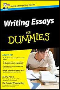 [Get] KINDLE PDF EBOOK EPUB Writing Essays For Dummies by Mary Page,Carrie Winstanley 📫