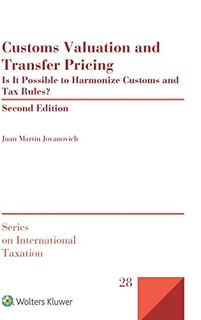[VIEW] [EBOOK EPUB KINDLE PDF] Customs Valuation and Transfer Pricing: Is It Possible to Harmonize C