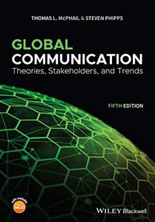 Get PDF EBOOK EPUB KINDLE Global Communication: Theories, Stakeholders, and Trends by  Thomas L. McP