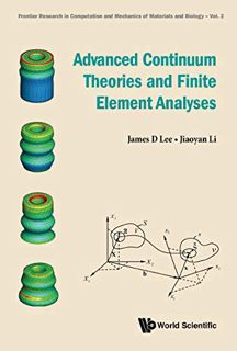 GET PDF EBOOK EPUB KINDLE Advanced Continuum Theories And Finite Element Analyses (Frontier Research