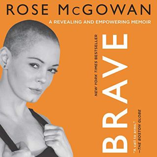 READ [EBOOK EPUB KINDLE PDF] Brave by  Rose McGowan 📬