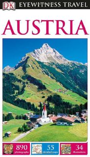 GET [EPUB KINDLE PDF EBOOK] DK Eyewitness Travel Guide: Austria by  DK Publishing 📋