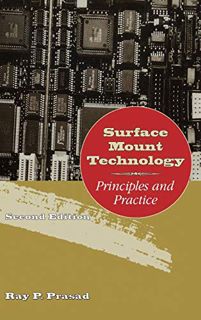 [Get] KINDLE PDF EBOOK EPUB Surface Mount Technology: Principles and Practice by  Ray Prasad 📨