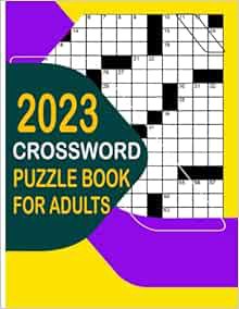 ACCESS KINDLE PDF EBOOK EPUB Crossword book for adults: Challenging Crossword Puzzle Book for Adults
