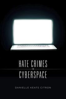 [READ] EPUB KINDLE PDF EBOOK Hate Crimes in Cyberspace by  Danielle Keats Citron 📃