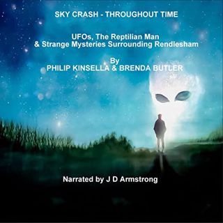 [Access] [EBOOK EPUB KINDLE PDF] Sky Crash - Throughout Time: UFOs, The Reptilian Man & Strange Myst