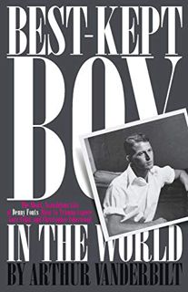 [VIEW] [EBOOK EPUB KINDLE PDF] Best-Kept Boy in the World: The Life and Loves of Denny Fouts by  Art