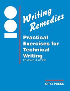 [VIEW] PDF EBOOK EPUB KINDLE 100 Writing Remedies: Practical Exercises for Technical Writing by  Edm