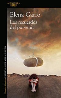 READ PDF EBOOK EPUB KINDLE Los recuerdos del porvenir (Spanish Edition) by  Elena Garro 🎯
