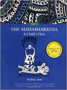 VIEW [KINDLE PDF EBOOK EPUB] The Mahabharatha: A Child's View: Volume 1 by Samhita Arni 💚
