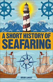 Read KINDLE PDF EBOOK EPUB A Short History of Seafaring by  Brian Lavery 📮