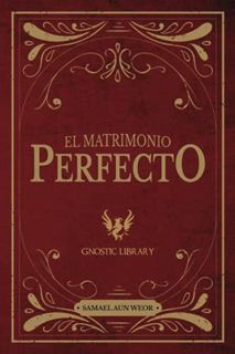 View [KINDLE PDF EBOOK EPUB] El Matrimonio Perfecto (Spanish Edition) by  Samael Aun Weor 📍
