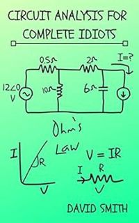 GET EBOOK EPUB KINDLE PDF Circuit Analysis for Complete Idiots (Electrical Engineering for Complete