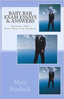 Get PDF EBOOK EPUB KINDLE Baby Bar Exam Essays & Answers: October 2016 First-Year Law Student by Mar