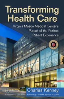 [ACCESS] [KINDLE PDF EBOOK EPUB] Transforming Health Care: Virginia Mason Medical Center's Pursuit o