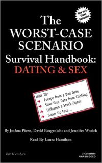 VIEW KINDLE PDF EBOOK EPUB The Worst Case Scenario Survival Handbook: Dating & Sex (Worst-Case Scena