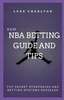 View KINDLE PDF EBOOK EPUB NBA BETTING GUIDE AND TIPS: TOP SECRET STRATEGIES AND BETTING SYSTEM REVE