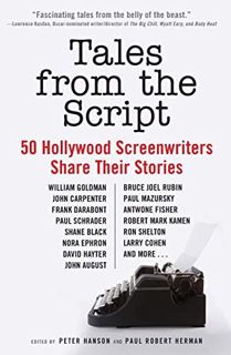 View [EPUB KINDLE PDF EBOOK] Tales from the Script: 50 Hollywood Screenwriters Share Their Stories b