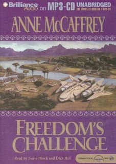 [Read] EBOOK EPUB KINDLE PDF Freedom's Challenge (Freedom Series) by  Anne McCaffrey,Susie Breck,Dic