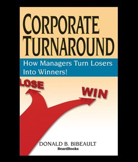 (PDF)DOWNLOAD Corporate Turnaround: How Managers Turn Losers Into Winners!