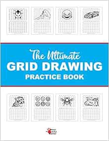 Get [EPUB KINDLE PDF EBOOK] The Ultimate Grid Drawing Practice Book by Messy Art Teacher 💙
