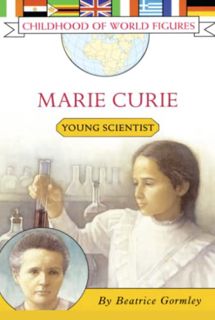 [View] EPUB KINDLE PDF EBOOK Marie Curie: Young Scientist (Childhood of World Figures) by  Beatrice