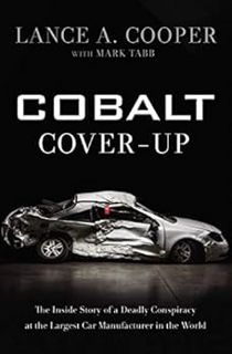 [READ] [EPUB KINDLE PDF EBOOK] Cobalt Cover-Up: The Inside Story of a Deadly Conspiracy at the Large