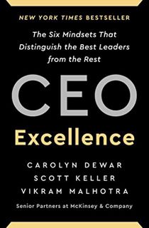 [Read] KINDLE PDF EBOOK EPUB CEO Excellence: The Six Mindsets That Distinguish the Best Leaders from