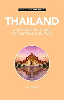 GET EBOOK EPUB KINDLE PDF Thailand - Culture Smart!: The Essential Guide to Customs & Culture by  Cu