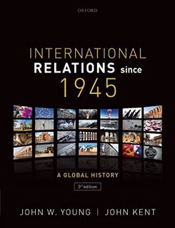 [Get] [EBOOK EPUB KINDLE PDF] International Relations Since 1945 by  John W. Young &  John Kent 💙