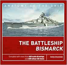 Access KINDLE PDF EBOOK EPUB The Battleship Bismarck (Anatomy of The Ship) by Stefan Draminski 💛
