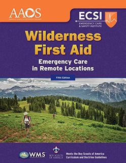 View [EPUB KINDLE PDF EBOOK] Wilderness First Aid: Emergency Care in Remote Locations: Emergency Car