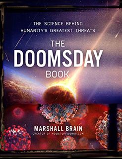 Read KINDLE PDF EBOOK EPUB The Doomsday Book: The Science Behind Humanity's Greatest Threats by  Mar