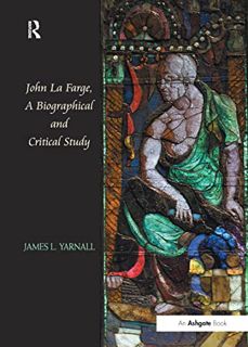 [GET] [EPUB KINDLE PDF EBOOK] John La Farge, A Biographical and Critical Study by  JamesL. Yarnall �